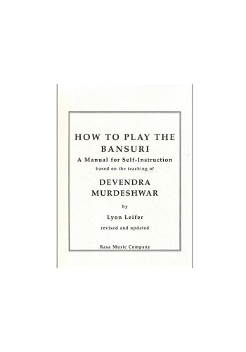 How to Play the Bansuri by Lyon Leifer