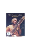 Ravi Shankar - My Music My Life